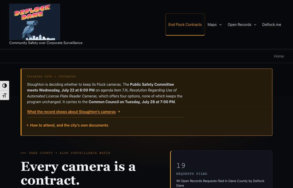 DeflockDane homepage on near-black: an editorial headline reading Every camera is a contract, a highlighted notice about an upcoming Stoughton surveillance vote, and a count of 19 records requests filed.